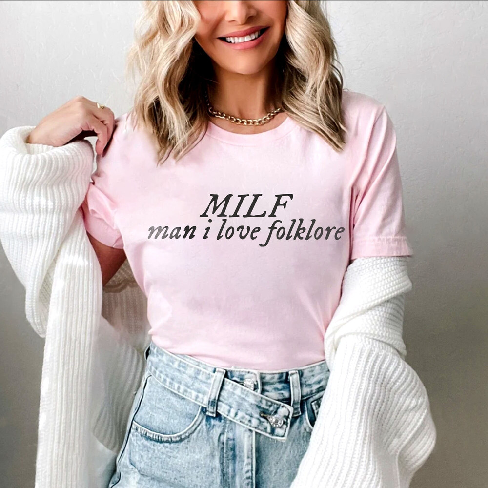 MILF Man I Love Folklore Shirt, Taylor Folklore Version Shirt, Swift Shirt, Swiftie Merch, Eras Tour Shirt, Taylor Album Shirt - 1.jpg