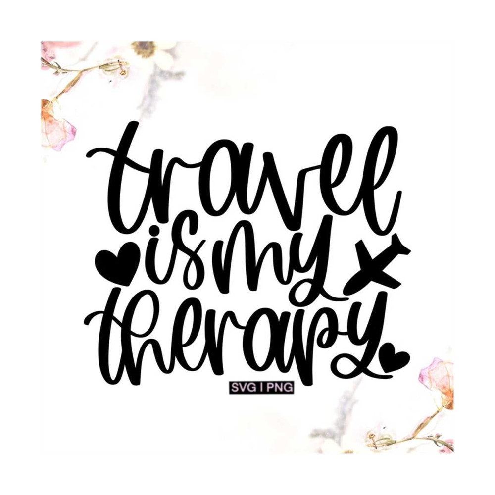 MR-12102023164711-travel-is-my-therapy-svg-vacation-quote-svg-travel-shirt-image-1.jpg