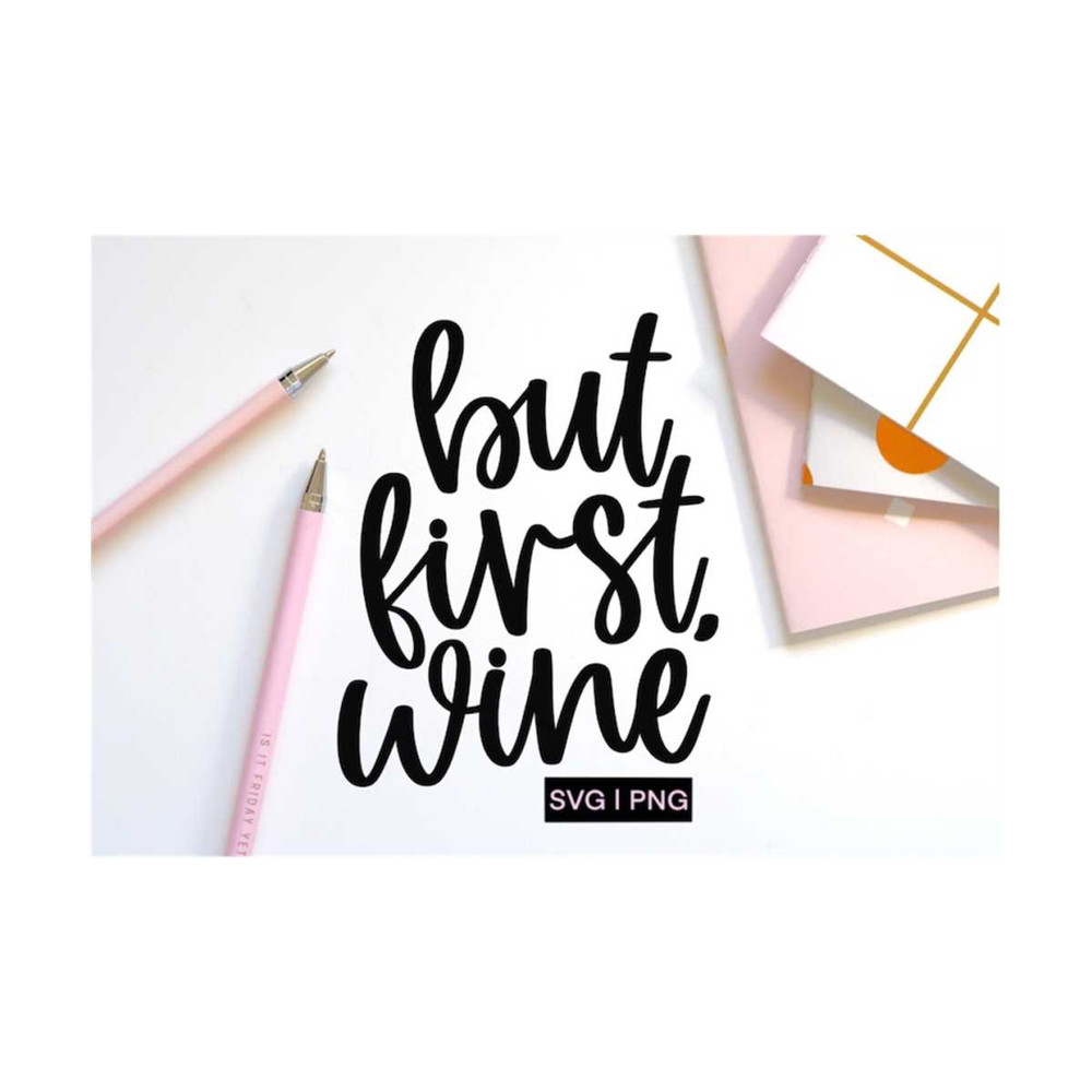 MR-12102023164749-but-first-wine-svg-wine-glass-svg-wine-lover-svg-wine-image-1.jpg