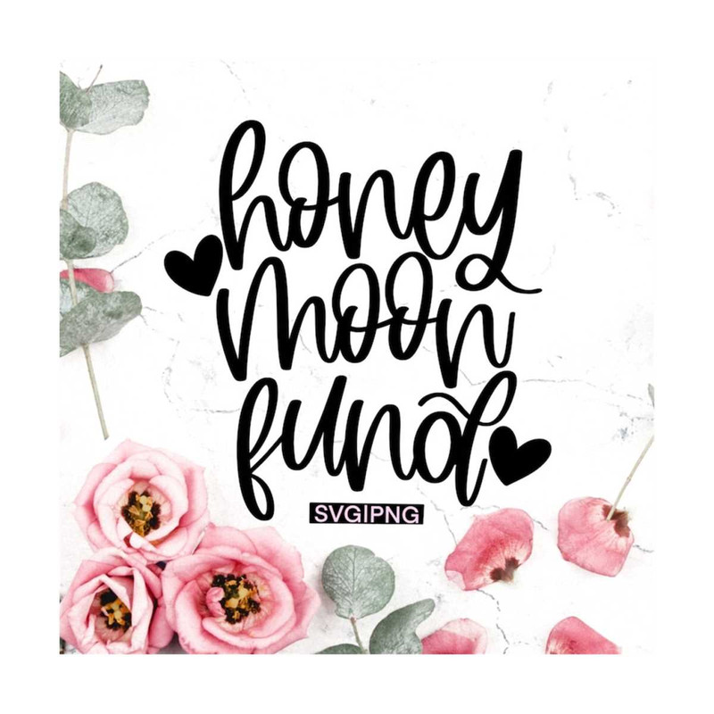 MR-12102023165016-honeymoon-fund-svg-honey-moon-fund-svg-wedding-svg-image-1.jpg