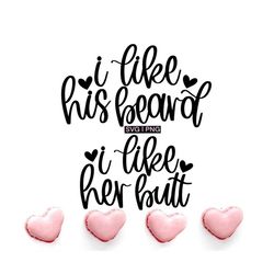 i like his beard svg, i like her butt svg, matching couple svg, couple mugs svg, funny couple svg, newlywed svg, honeymo