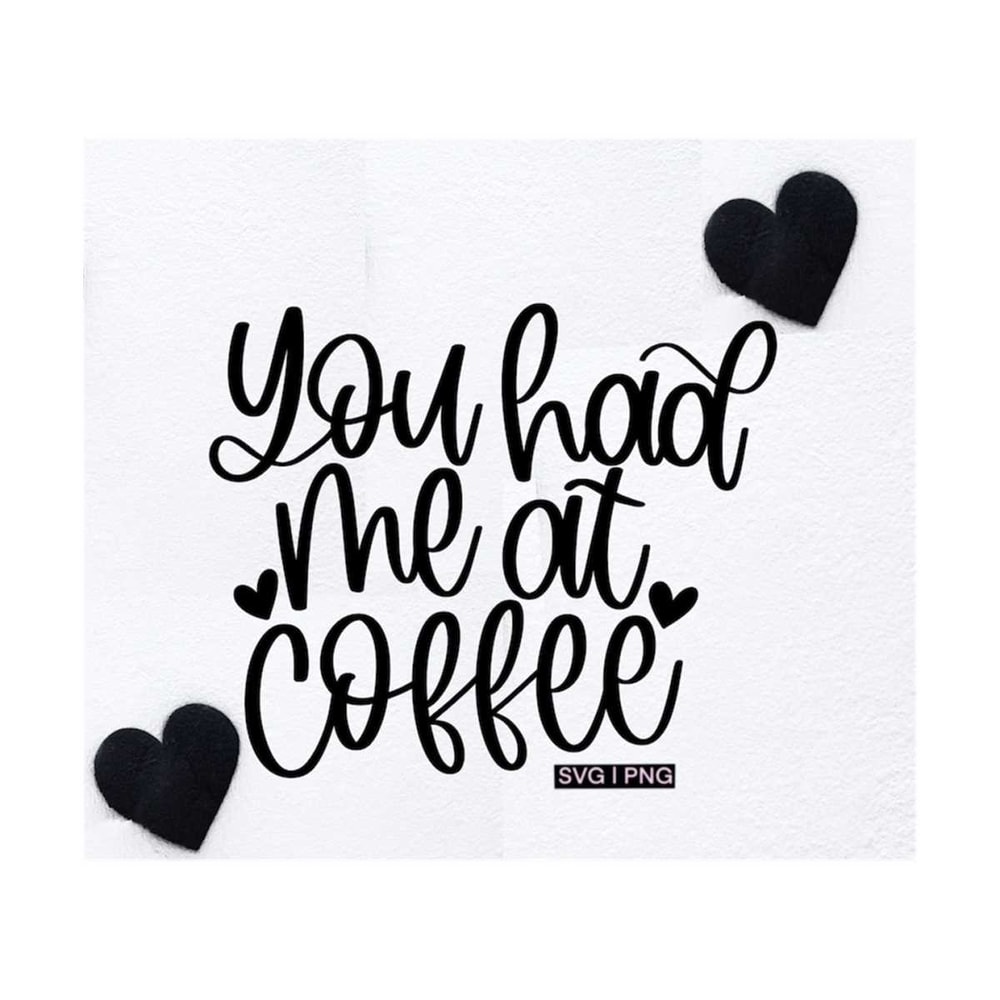 MR-1210202316551-you-had-me-at-coffee-svg-coffee-mug-svg-valentine-mug-svg-image-1.jpg