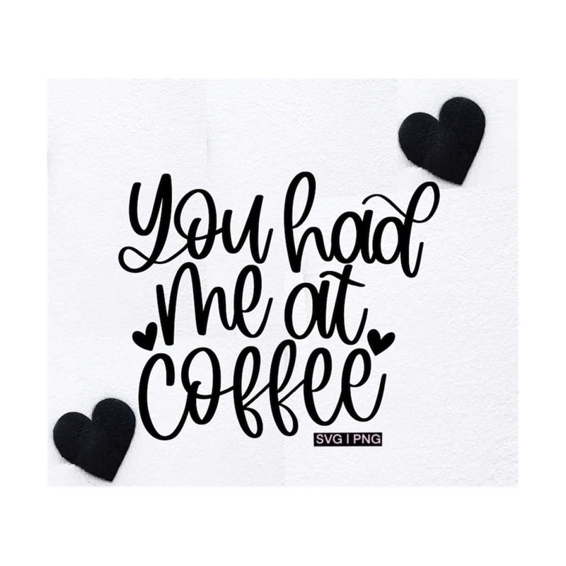 MR-1210202316551-you-had-me-at-coffee-svg-coffee-mug-svg-valentine-mug-svg-image-1.jpg