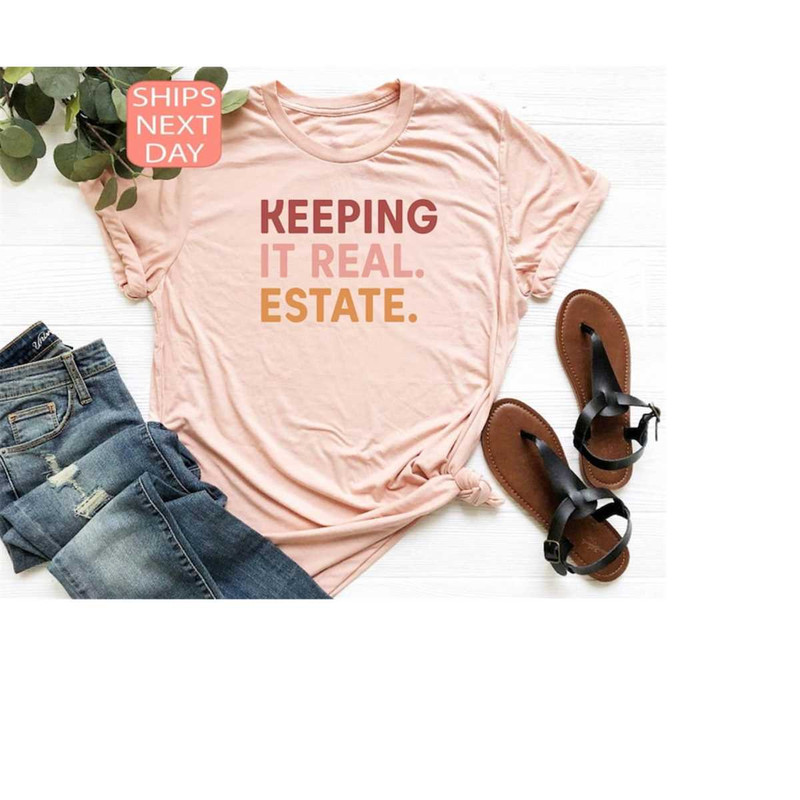 MR-12102023171128-keeping-it-real-estate-realtor-shirt-real-estate-agent-real-image-1.jpg
