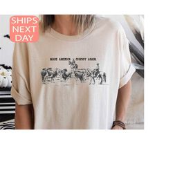 make america cowboy again, cowboy shirt, western shirt, 4th of july shirt, western shirt, patriotic shirt, american shir