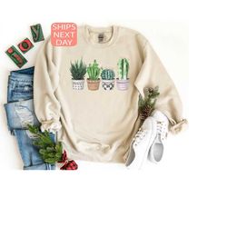 plant lover sweatshirt, cactus sweatshirt, gardening sweatshirt, plant sweatshirt, gardening hoodie, plant lady sweatshi
