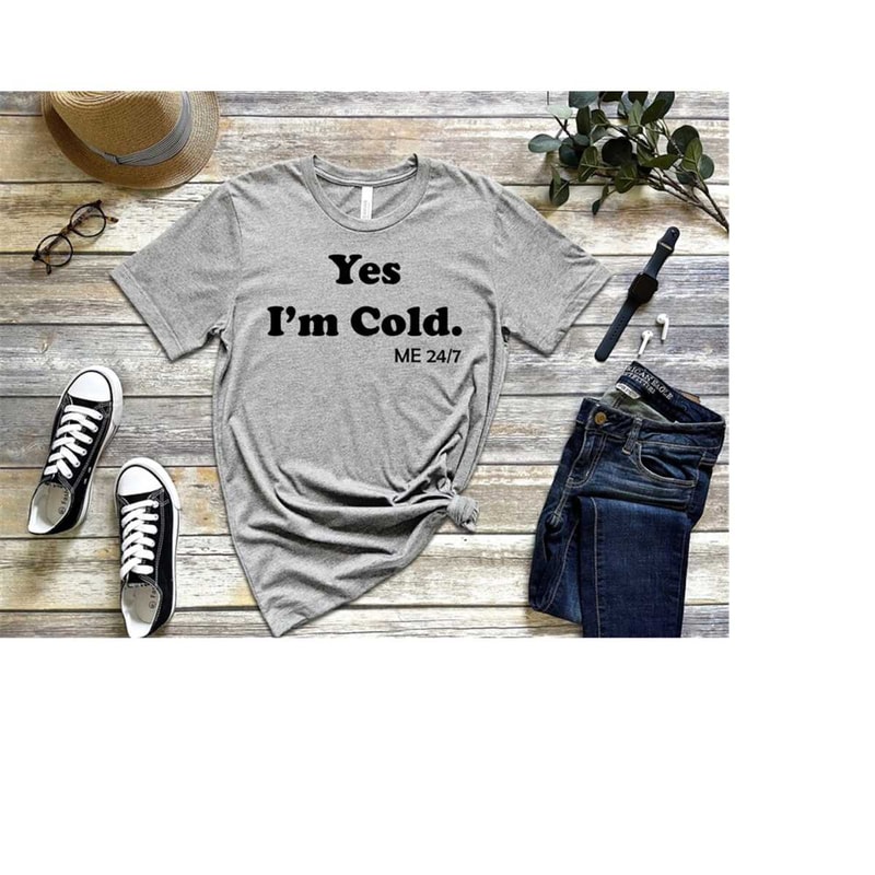MR-12102023173656-yes-im-cold-shirt-t-shirt-winter-shirt-i-hate-winter-image-1.jpg