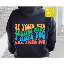 if your kid bullies mine i hope you can fight too hoodie, badass mom, somebodys fine ass, trendy hoodie, oversized hoodi