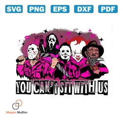 you cant sit with us halloween horror movie characters png