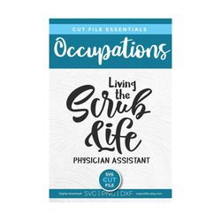 physician assistant svg, pa svg, physician assistant, essential pa svg, assistants, silhouette, cricut, scrub life svg,
