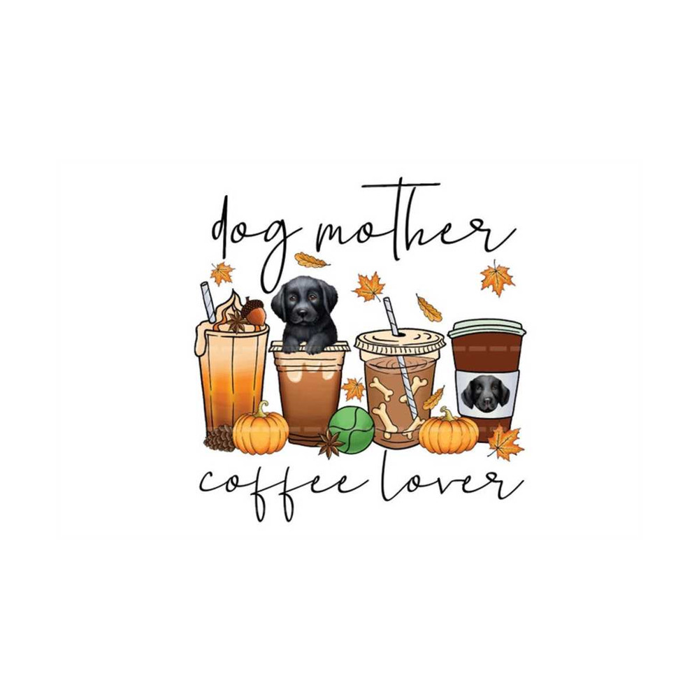 MR-12102023224031-dog-mother-coffee-lover-sublimation-png-jpg-black-labrador-image-1.jpg