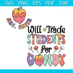 retro funny halloween will trade student for candy svg file