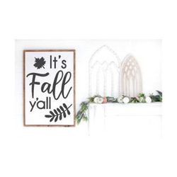 it's fall y'all svg, fall sign svg, autumn svg, leaves svg, thanksgiving svg, fall sayings svg, seasons svg, happy fall