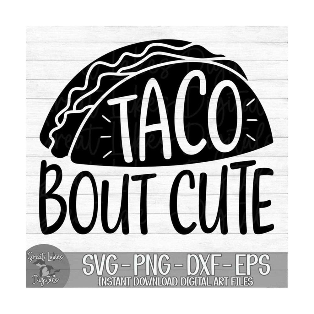 MR-1210202323312-taco-bout-cute-instant-digital-download-svg-png-dxf-and-image-1.jpg