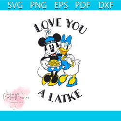 minnie mouse and daisy duck love you a latke svg file