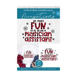 physician assistant svg, pa svg, christmas physician assistant, xmas pa svg, assistant, silhouette or cricut, oh what fu