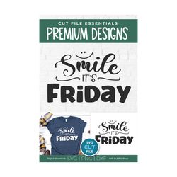 smile it's friday svg, happy friday svg, friday svg, for coworkers, smile its friday, glad it's friday, best day, svg dx