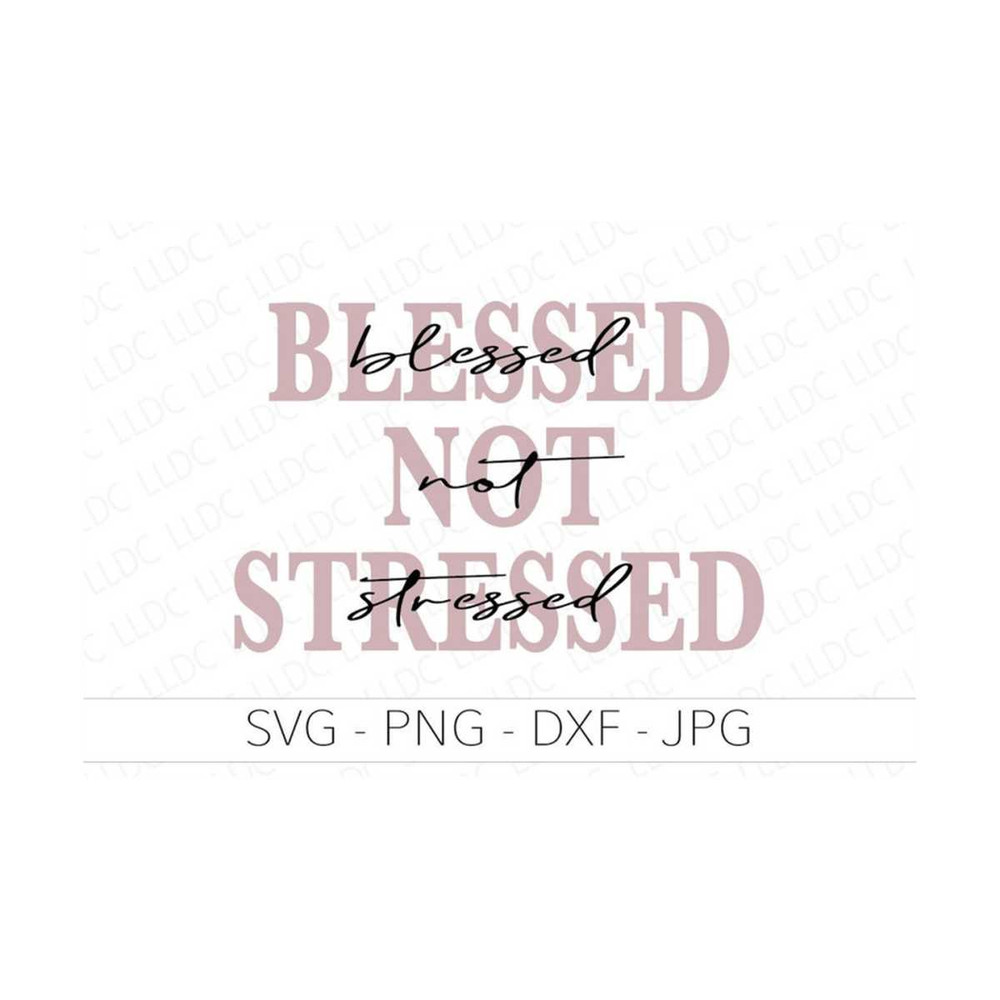 MR-1310202301013-blessed-not-stressed-svg-png-dxf-jpg-blessed-mama-svg-image-1.jpg