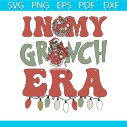 in my grinch era christmas lights svg cutting digital file