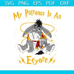 my patronus is an eeyore witch vibes svg graphic file
