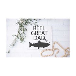 reel great dad svg | fish svg | fathers day svg | dad svg | father's day shirt svg | fishing svg | fishing line svg | re