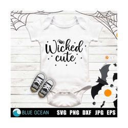 Wicked cute SVG, Baby halloween SVG, Kids halloween SVG,