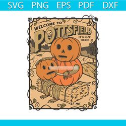 welcome to pottsfield its nice here svg cutting digital file