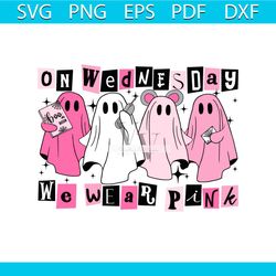 on wednesday we wear pink mean girls ghost svg cricut file