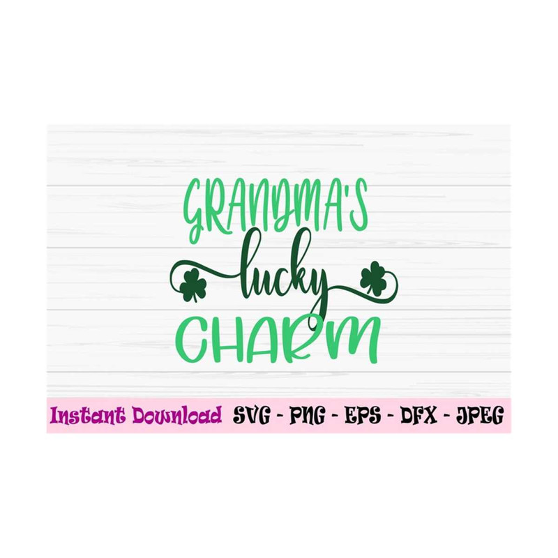 MR-131020238153-grandmas-lucky-charm-svg-st-patricks-day-svg-baby-kids-svg-image-1.jpg