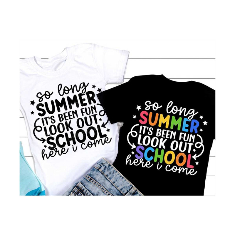MR-1310202382033-kids-back-to-school-svg-so-long-summer-its-been-fun-look-image-1.jpg