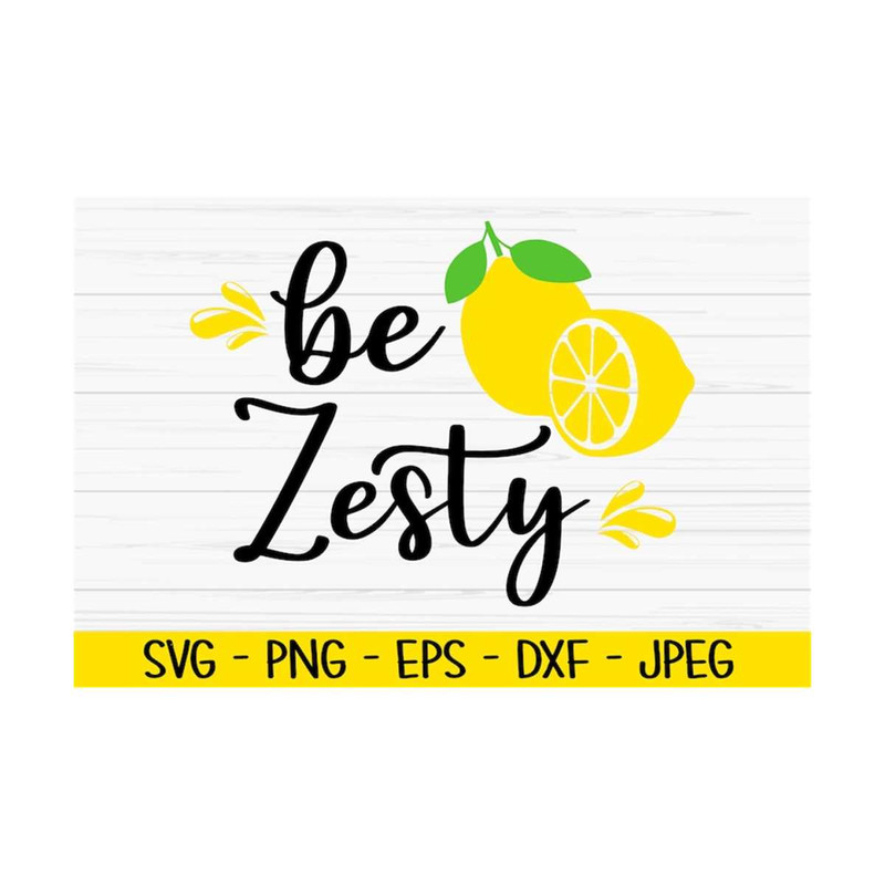 MR-1310202382035-be-zesty-svg-summer-svg-lemon-svg-summer-sign-svg-dxf-image-1.jpg