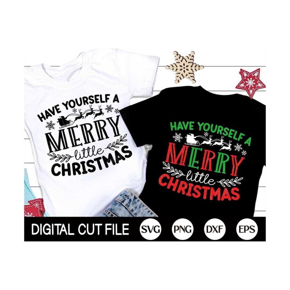 MR-1310202382036-have-yourself-a-merry-little-christmas-shirt-svg-png-funny-image-1.jpg