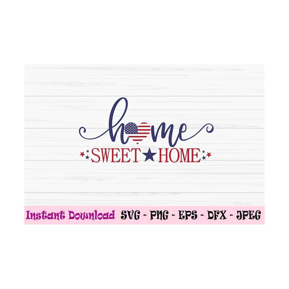 MR-1310202382219-home-sweet-home-svg-4th-of-july-svg-american-sign-svg-dxf-image-1.jpg