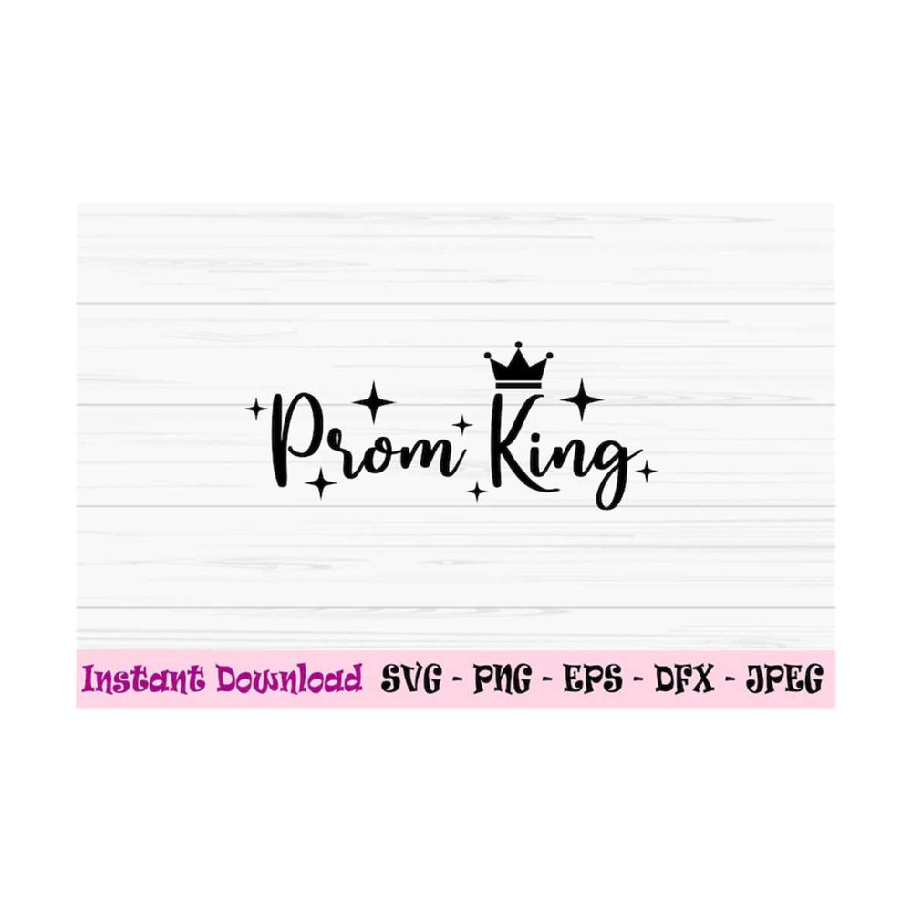 MR-1310202382357-prom-king-svg-graduation-svg-school-prom-svg-king-svg-dxf-image-1.jpg