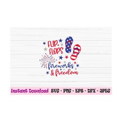 flip flops fireworks & freedom svg, 4th of july svg, america svg, dxf, png, eps, jpeg, cut file, cricut, silhouette, pri