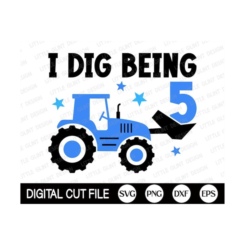 MR-131020238281-i-dig-being-five-svg-5th-birthday-boys-svg-tractor-svg-kids-image-1.jpg