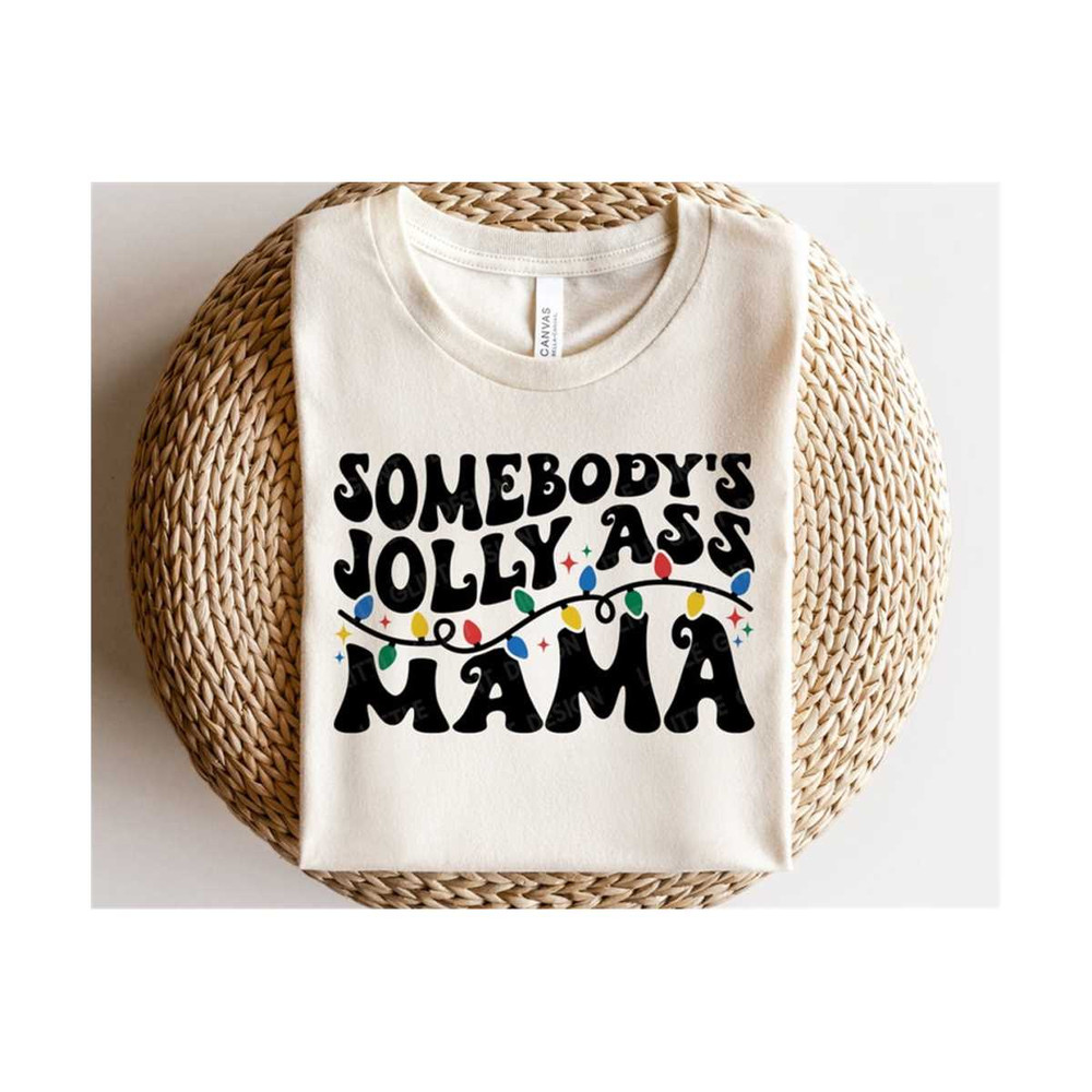 MR-1310202382812-somebodys-jolly-ass-mama-svg-christmas-lights-svg-boho-image-1.jpg