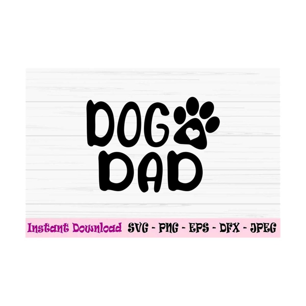 MR-1310202382915-dog-dadsvg-dad-paw-print-svg-fathers-day-svg-love-dad-image-1.jpg