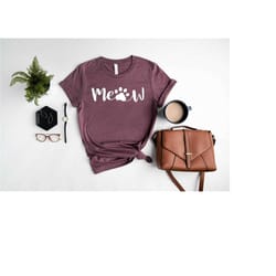 meow shirt | cat mom shirt | cat lover | pet lover | gift for mom | cute cat tee