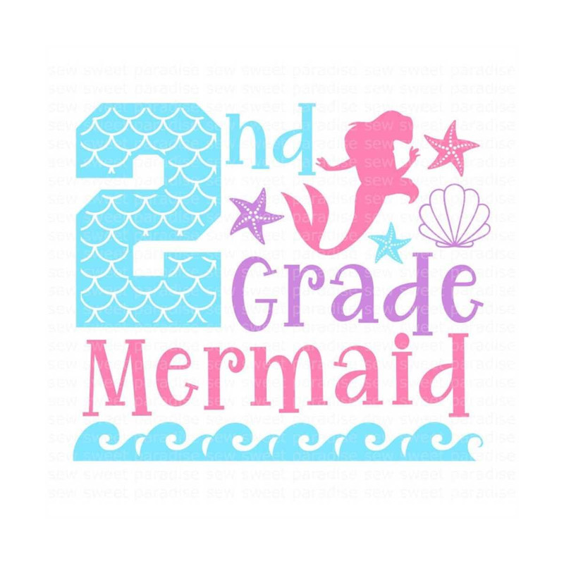 MR-1310202383437-2nd-grade-mermaid-svg-second-grade-svg-first-day-of-school-image-1.jpg