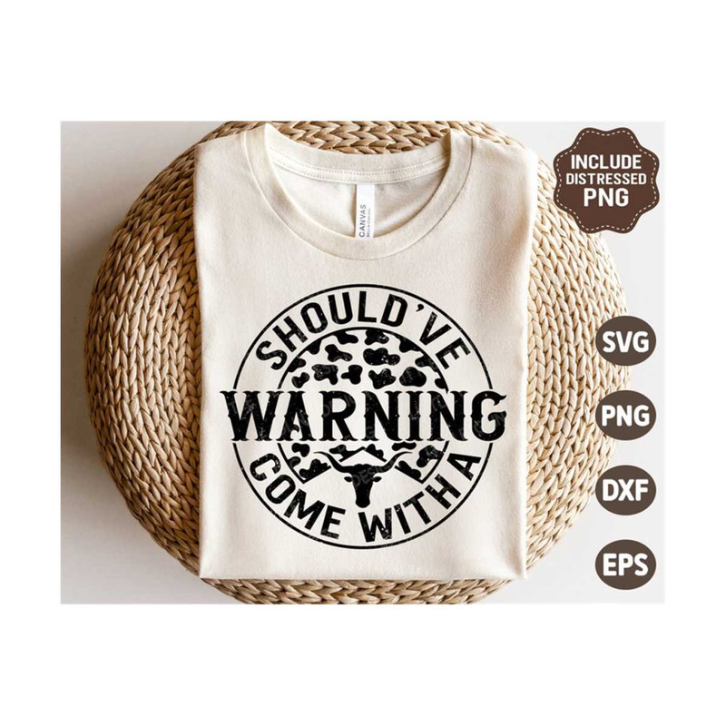 MR-1310202383956-shouldve-come-with-a-warning-svg-country-svg-western-image-1.jpg