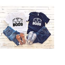 just here for the boo's shirt, halloween shirt, ghost shirt, fall shirt, funny halloween t-shirt, i'm just here for the