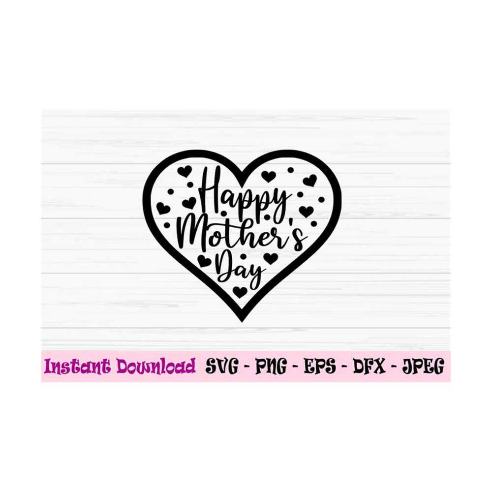 MR-131020238456-happy-mothers-day-svg-mothers-day-svg-mom-svg-love-mom-svg-image-1.jpg