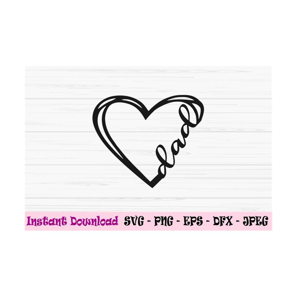 MR-1310202384818-dad-svg-dad-with-heart-svg-fathers-day-svg-love-dad-image-1.jpg