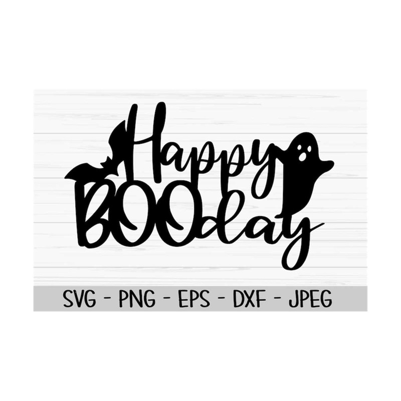 MR-1310202384843-happy-booday-svg-halloween-svg-cake-topper-svg-ghost-svg-image-1.jpg