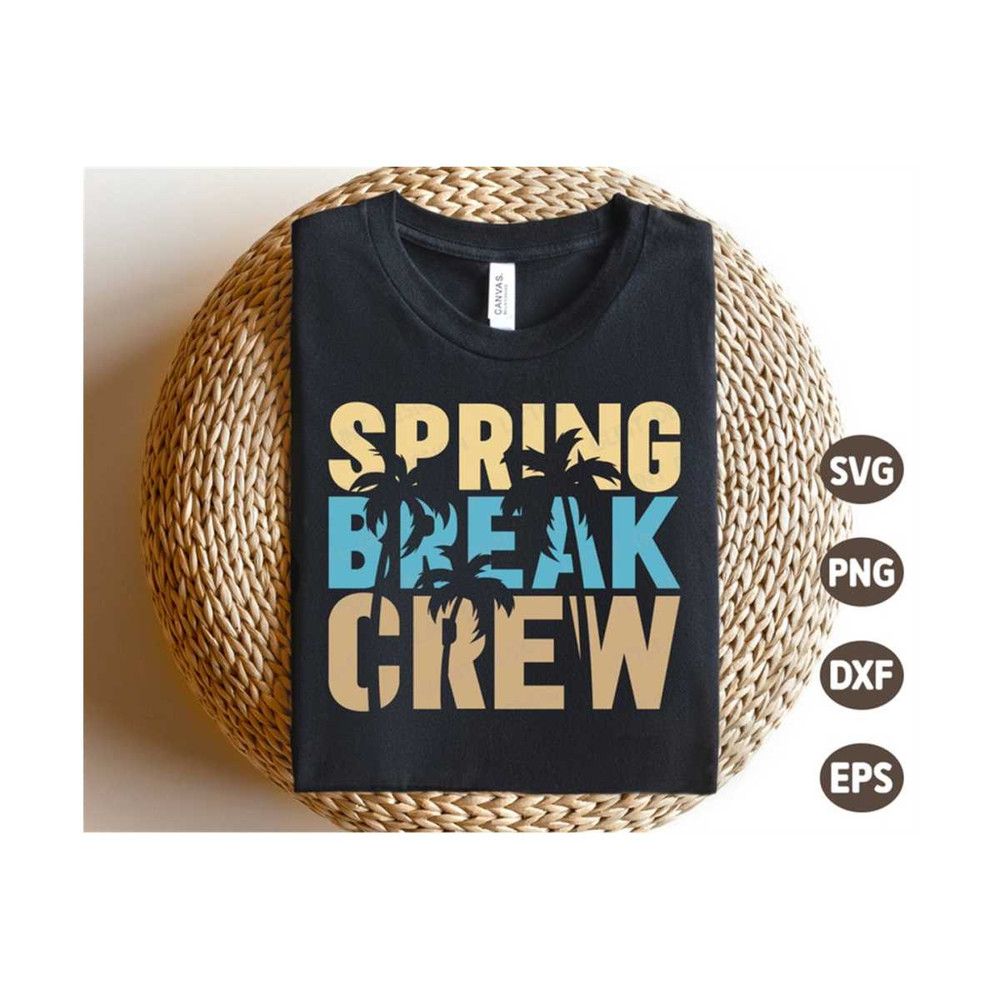 MR-1310202385345-spring-break-crew-svg-spring-break-svg-beach-png-vacay-mode-image-1.jpg