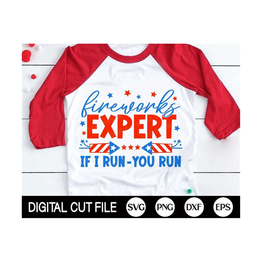 MR-1310202385342-fireworks-expert-if-i-run-you-run-svg-4th-of-july-svg-fourth-image-1.jpg