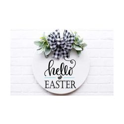 hello easter svg, easter sign svg, farmouse easter svg, welcome, dxf, png, eps, jpeg, cut file, cricut, silhouette, prin