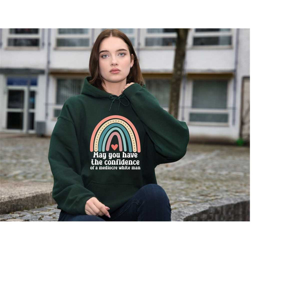 MR-131020239439-may-you-have-the-confidence-of-a-mediocre-white-man-hoodie-image-1.jpg