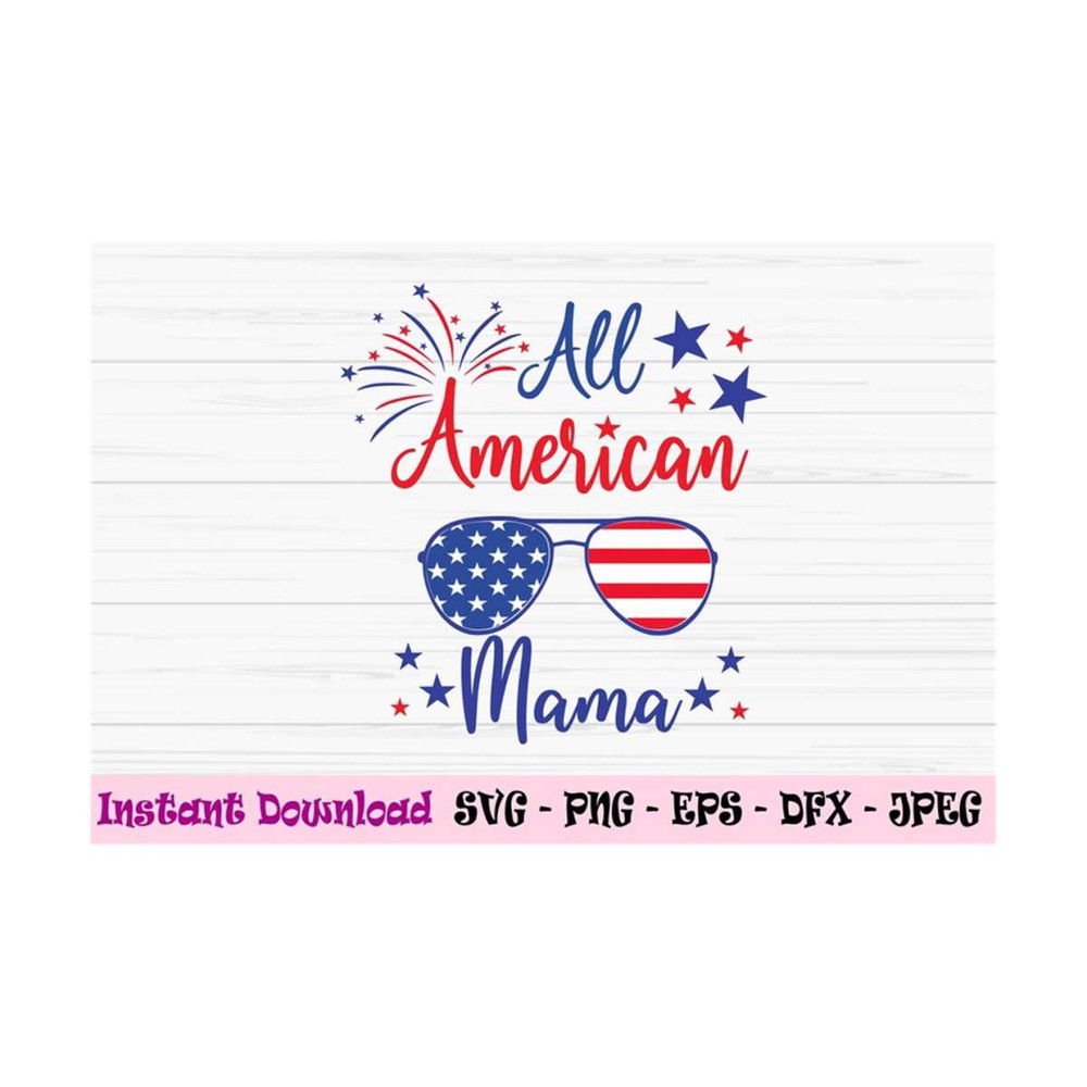 MR-131020239728-all-american-mama-svg-4th-of-july-svg-american-family-svg-image-1.jpg
